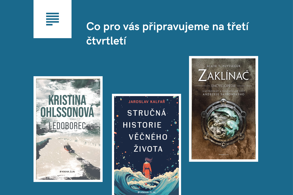 Co pro vás chystáme na třetí čtvrtletí