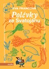 Vynikající polévky od Kuchařky ze Svatojánu