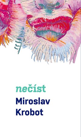 Nečíst – literární prvotina Miroslava Krobota, kterou si musíte přečíst!