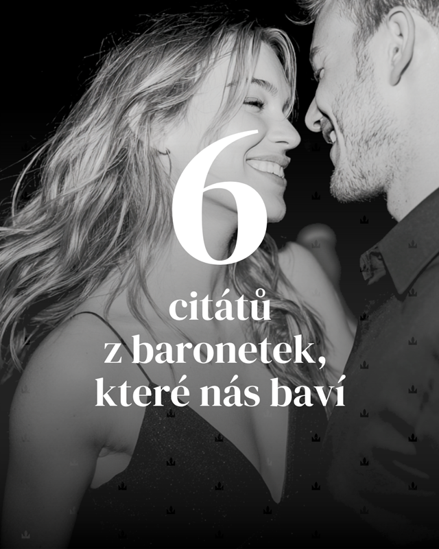 6 citátů z baronek, které nás baví