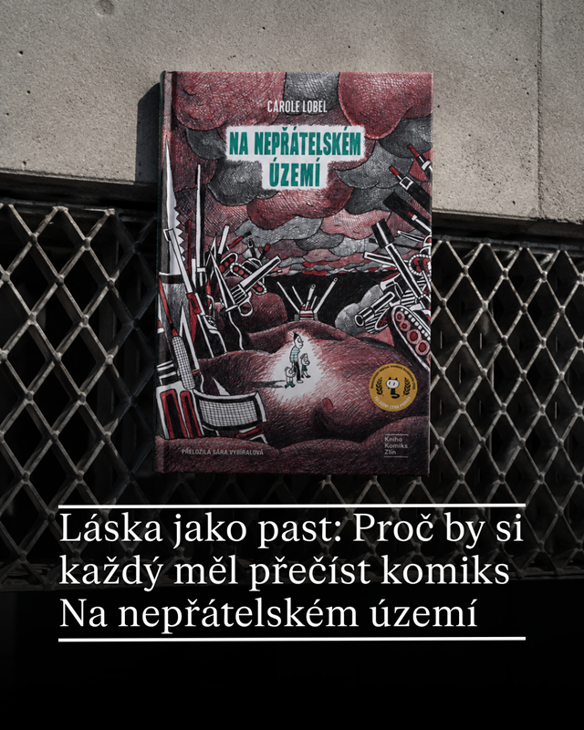 Láska jako past: Proč by si každý měl přečíst komiks „Na nepřátelském území“