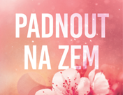 Padnout na zem – soutěž o 2 knihy