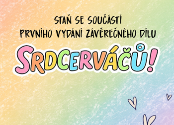 Staň se součástí prvního vydání závěrečného dílu Srdcerváčů 