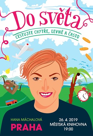 Cestujte chytře, levně a často s Hankou Machalovou