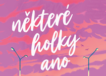 Některé holky ano a jiné jarní úvahy