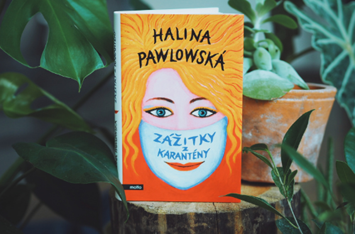 Halina Pawlowská a její Zážitky z karantény