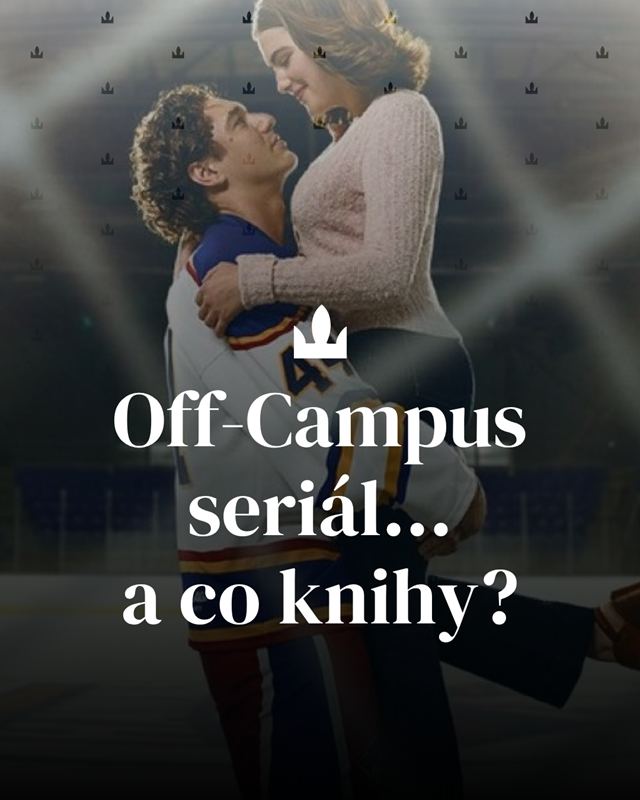 Off-Campus seriál… a co knihy?