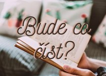 Bude co číst?