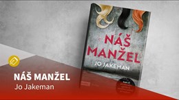 Jo Jakeman doporučuje knihu Náš manžel