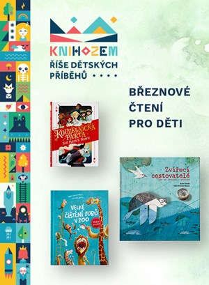 Kouzla, zábava i poznání s březnovými tipy z Knihozemě 