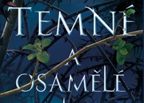 Temné a osamělé prokletí