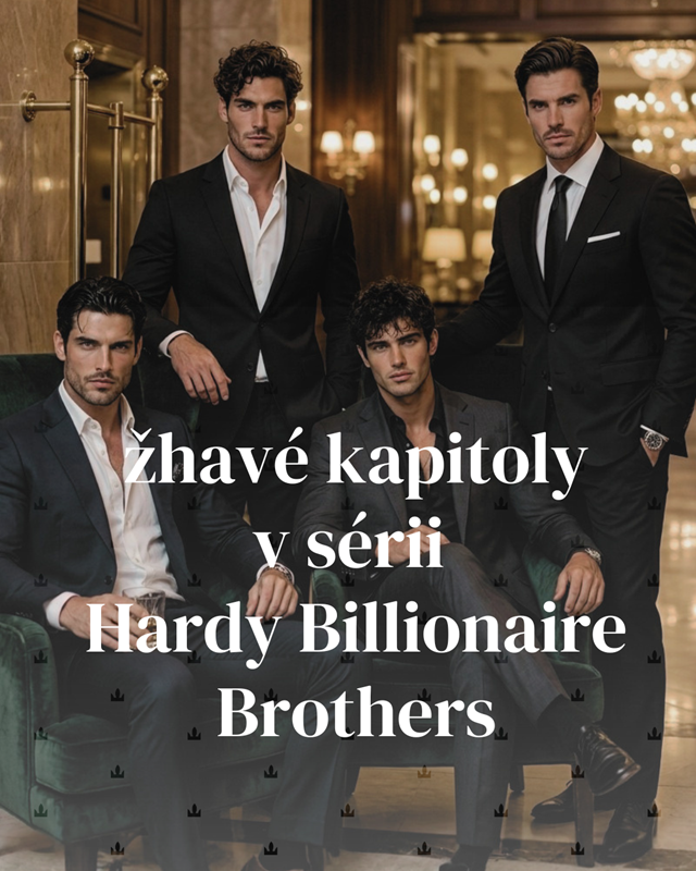 Žhavé kapitoly v sérii Hardy Billionaire Brothers