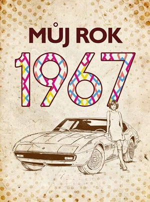Můj rok 1967