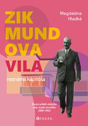Zikmundova vila: neznámá kapitola