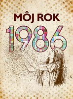 Môj rok 1986