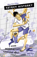 Tátovy historky aneb Můžeš prosím vykoupat děti?