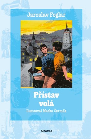 Přístav volá (Dílo Jaroslava Foglara) 7