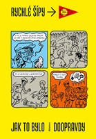 Rychlé šípy - Jak to bylo doopravdy