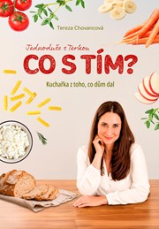 Kuchařka z toho, co dům dal