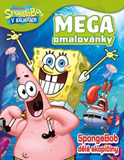 SpongeBob - Mega omalovánky - SpongeBob dělá skopičiny