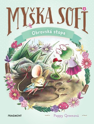 Myška Sofi 9: Obrovská stopa (slovensky)