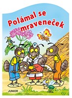Polámal se mraveneček