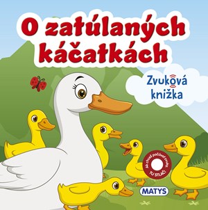 O zatúlaných káčatkách (slovensky)