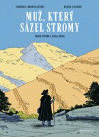 Muž, který sázel stromy - grafický román