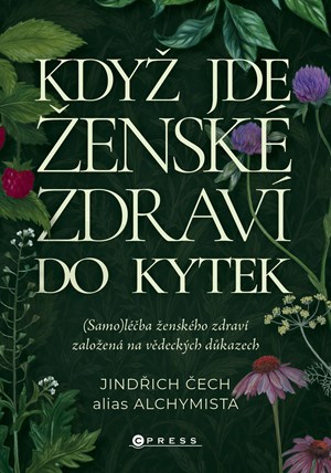 Když jde ženské zdraví do kytek