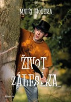 Život zálesáka