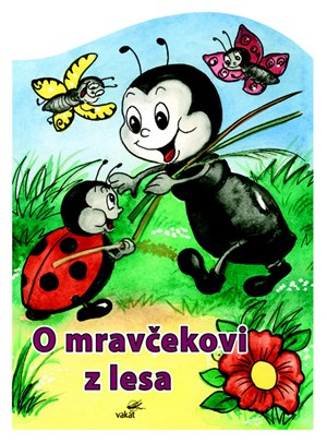 O mravčekovi z lesa (slovensky)