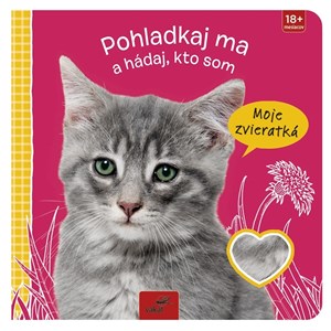 Pohladkaj ma a hádaj, kto som: Moje zvieratká (slovensky)