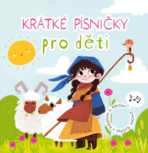 Krátké písničky pro děti