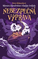 Bláznivá dobrodružství Vladyho Drákuly – Nebezpečná výprava