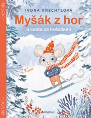 Myšák z hor a cesta za hvězdami
