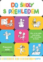 Do školy s přehledem: Pracovní sešit pro předškoláky