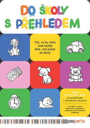 Do školy s přehledem: Sada pracovních listů pro předškoláky s metodickým návodem