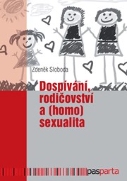 Dospívání, rodičovství a (homo)sexualita