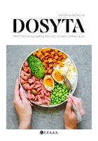 Dosyta: Proteinová kuchařka pro lidi, co mají pořád hlad