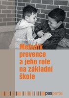 Metodik prevence a jeho role na základní škole