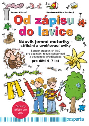 Od zápisu do lavice – Nácvik jemné motoriky