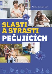 Slasti a strasti pečujících