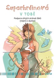 Superhrdinové v tobě