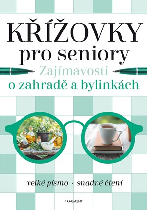Křížovky pro seniory – Zajímavosti o zahradě a bylinkách
