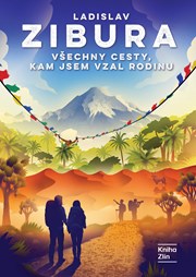 Všechny cesty, kam jsem vzal rodinu