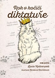 Rok v kočičí diktatuře