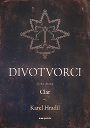 Divotvorci: Kniha druhá