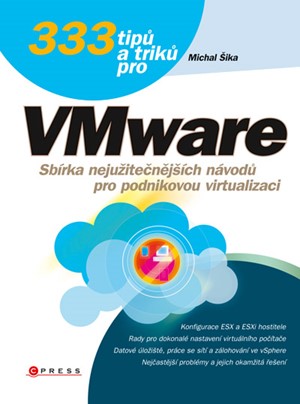 333 tipů a triků pro VMware | Michal Šika