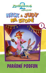 Zootropolis 2: Nick a Judy na stopě - Parádní podfuk