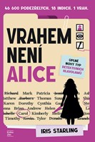 Vrahem není Alice